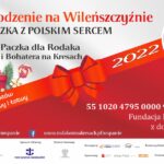 Startuje Paczka dla Rodaka i Bohatera na Kresach – Boże Narodzenie 2022!